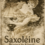 Affiche publicitaire pour le pétrole de sûreté Saxoléine (modifiée par ChatGpt)