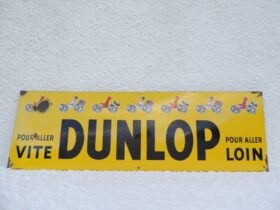 Plaque émaillée DUNLOP
"Pour aller VITE, pour aller LOIN" (exemplaire 2) (© rouleetvintage.net)